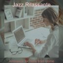 Jazz Rilassante - Cultured Music for Learning to Cook