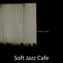 Soft Jazz Cafe - Energetic Smooth Jazz Guitar - Vibe for Cooking at Home ()