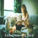 Easy Listening Jazz - Elegant Backdrops for Learning to Cook