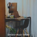 Elevator Music Deluxe - Jazz Quartet Soundtrack for Cooking at Home