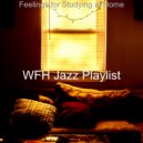 WFH Jazz Playlist - Jazz Quartet Soundtrack for WFH