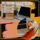Soft Jazz Cafe - Funky Smooth Jazz Guitar - Vibe for Work from Home