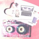 Cafe Music - Jazz Quartet Soundtrack for WFH