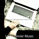Light Dinner Music - Joyful Music for Studying at Home