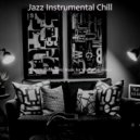 Jazz Instrumental Chill - Heavenly Cooking at Home ()