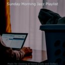 Sunday Morning Jazz Playlist - Energetic Remote Work ()