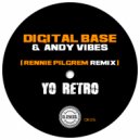 Digital Base  &  Andy Vibes  - Yo Retro