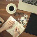 Soft Jazz Relaxation - Lively Ambience for Work from Home ()