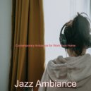 Jazz Ambiance - Jazz Quartet Soundtrack for Remote Work (Original Mix)