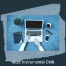 Jazz Instrumental Chill - Jazz Quartet Soundtrack for Studying at Home