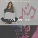 Cool Jazz Chill - Deluxe Ambiance for WFH