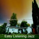 Easy Listening Jazz - Lively Backdrops for WFH