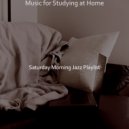 Saturday Morning Jazz Playlist - Breathtaking Backdrops for Studying at Home