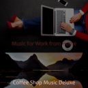 Coffee Shop Music Deluxe - Sunny Backdrops for Work from Home