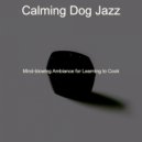 Calming Dog Jazz - Jazz Quartet Soundtrack for Studying at Home