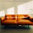 Coffee House Smooth Jazz Playlist - Waltz Soundtrack for Remote Work