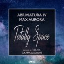 Abriviatura IV x Max Aurora - Totally Space