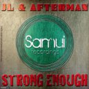 JL & Afterman - Strong Enough