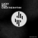 Lucky Roll - Consciousness (Original Mix)