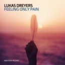 Lukas Dreyers - Feeling Only Pain (Radio Mix)