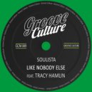Soulista feat. Tracy Hamlin - Like Nobody Else