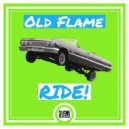 Old Flame - Ride!