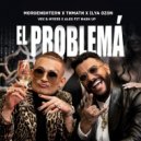 MORGENSHTERN x Тимати x Ilya Ozon - El Problema