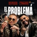 MORGENSHTERN feat Тимати - El Problema
