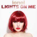 ionoi - Lights on Me