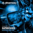 Superoxide - Hypnosis