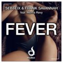 Sebteix & Frank Savannah feat. Morris Revy - Fever