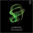 Alemaozuk - Pier Pressure
