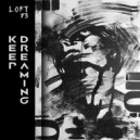 loft 93 - Keep Dreaming (Original Mix)