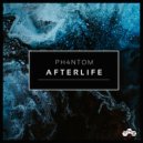 ph4ntoM - Afterlife