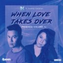 Big Kid, Audrey Callahan - When Love Takes Over