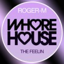 Roger-M - The Feelin'