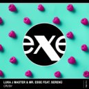 Luka J Master & Mr. Esse - Crush (feat. Serenu')