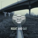 BVLDY - Night and Day