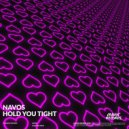 Navos - Hold You Tight