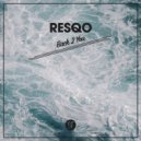 Resqo - Back 2 You