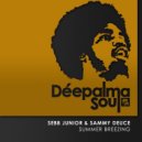 Sebb Junior & Sammy Deuce - Summer Breezing