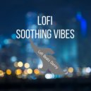 Lofi Beats Danny & Lo Fi Hip Hop - Soothing Vibes (feat. Lo Fi Hip Hop)