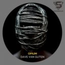 Dave Van Guten - Opiun