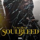 Yung TrXP - Soul Bleed