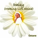 Octane - Daisy (Makes Our Life Complete)