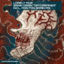 Lorely Mur - Brain Drain \'Daydreamer\' (Mon.Ton Remix)