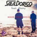 SalaDorigo Feat. Dhany - Make Your Move