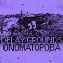 Delay Grounds - Clatter
