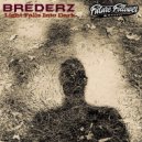 Brederz ft DBug - Breed Of Bug (Original Mix)