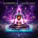 Liquid Fish & Subsidiary ft. Rona Virus - Sixth Sense